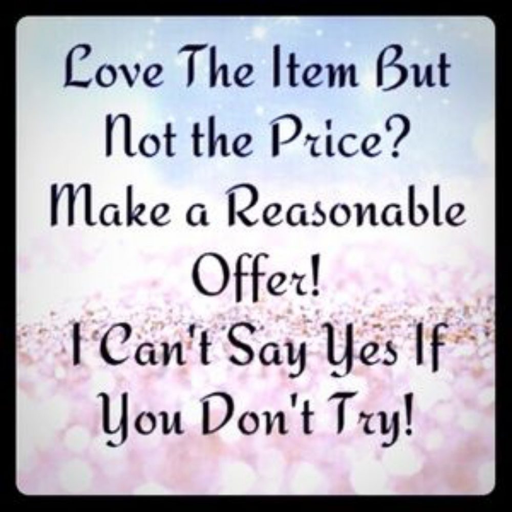 Accepting Resonable offers